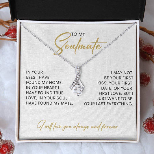 To My Soulmate | I Will Love You, Always & Forever - Alluring Beauty necklace