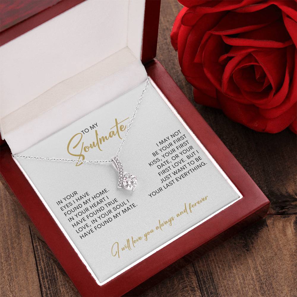 To My Soulmate | I Will Love You, Always & Forever - Alluring Beauty necklace