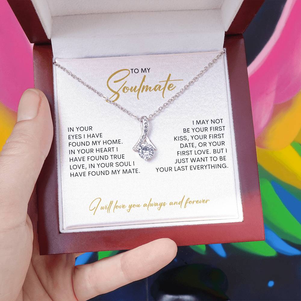 To My Soulmate | I Will Love You, Always & Forever - Alluring Beauty necklace